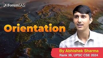 Orientation | Geography Lecture Series | Abhishek Sharma (IAS Rank 38) | ForumIAS