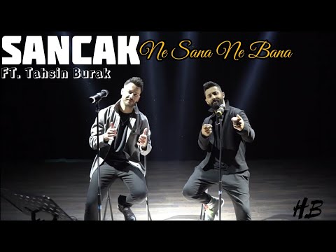 Sancak & Tahsin Burak – Ne Sana Ne Bana (Official Teaser)