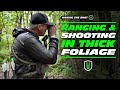 TIPS FOR RANGING &amp; SHOOTING IN THICK FOLIAGE