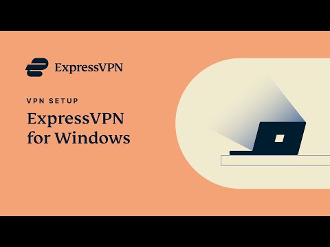 ExpressVPN for Windows - App setup tutorial