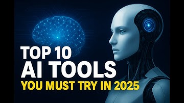 TOP 10 AI TOOLS YOU MUST TRY IN 2025