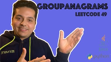 Group Anagrams (Leetcode 49) | Medium in Java and Python