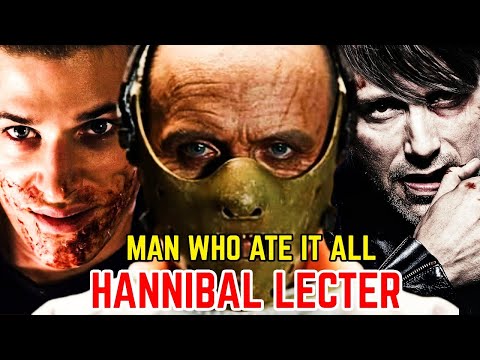 Hannibal Lecter - Man Who Ate It All - Explored - Artistic Cannibal - Origin Explained