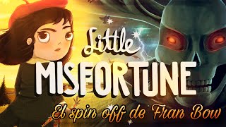 Las desventuras de Little Misfortune - ¿Volvemos a la Ultrarealidad?