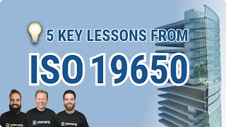 Five Lessons We Learned With Iso 19650