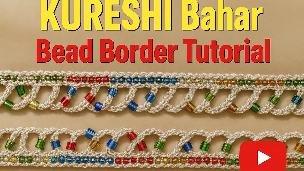 Beautiful Crochet Bead Border Tutorial | Latest Balochi Qureshi Kureshi Design