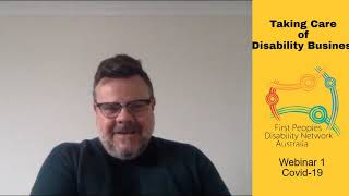 Taking Care of Disability Business Webinar Series 001 - COVID-19