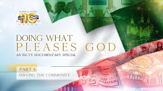 Doing What Pleases God An Inctv Documentary Special Part 5 Serving The Community
