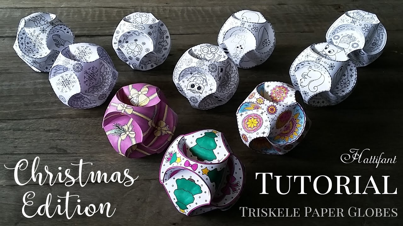 Hattifant - CHRISTMAS Triskele Paper Globe: TUTORIAL - YouTube