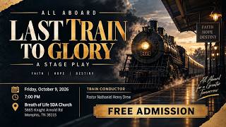 Information Last Train to Glory| October 9, 2026 Update