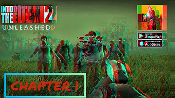 Into the dead2 unleashed -Netflix exclusive member | Story Mode | Walkthrough chapter #1