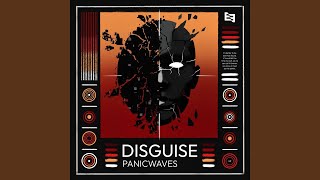 Disguise - panicwaves