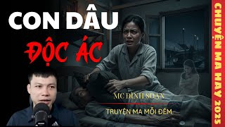 TRUYỆN MA ĐÌNH SOẠN : CON DÂU ĐỘC ÁC / CHUYỆN MA ĐÌNH SOẠN KỂ SỢ