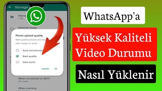 WhatsApp'a Yüksek Kaliteli Video Durumu Nasıl Yüklenir || WhatsApp'ta HD Video Durumu