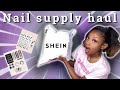 Shein nail supply haul 2021