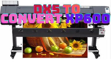 Yjet convert to xp600||Dx5 convet to xp600||Digital tehnical support|| xp600 printing machine