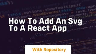 How to add an svg to a react app