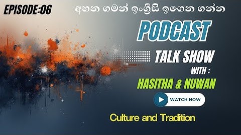 Podcast Episode 6 – Culture and Tradition | English Conversation | Let’s Talk in English 