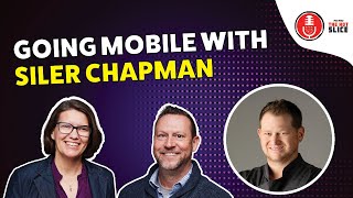 190. Going Mobile with Siler Chapman