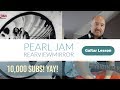 PEARL JAM "Rearviewmirror" Guitar Lesson | How to play all the parts!