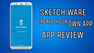 Sketch ware (create your own android application)