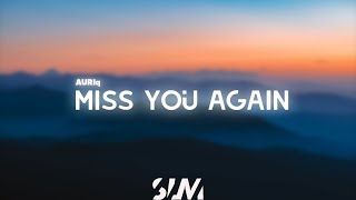 AURIq - Miss You Again