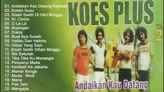 20 LAGU TERBAIK KOES PLUS PALING ENAK DI DENGAR  - LAGU LAWAS INDONESIA SEPANJANG MASA