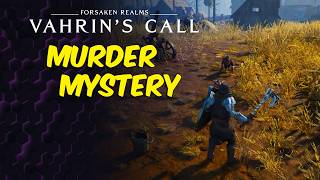 Solving A Murder Mystery In Forsaken Realms: Vahrins Call