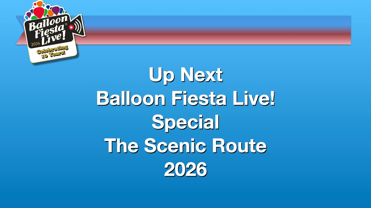 Balloon Fiesta Live! Special Edition, January 2026