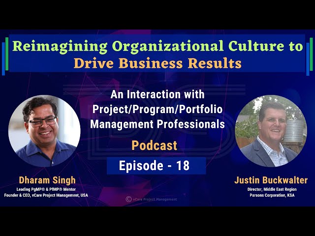 Reimagining Organizational Culture to Drive Business Results | Justin Buckwalter |Dharam |Episode 18