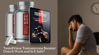 Testoprime Testosterone Booster Does It Work And Is It Safe? My Experience Honest Review