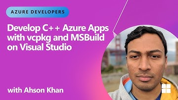 Develop C++ Azure Apps with vcpkg and MSBuild on Visual Studio