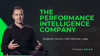 Stephen Smith, CEO Kitman Labs | Scaling Performance Intelligence Company