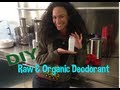 DIY Raw & Organic Deodorant