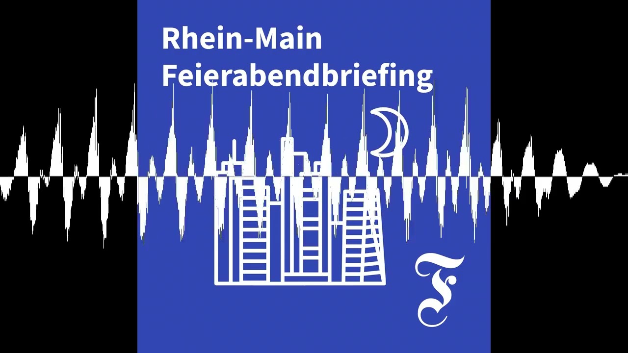 F.A.Z. Rhein-Main Feierabendbriefing vom 19.10.2026 - F.A.Z. Rhein-Main Feierabendbriefing