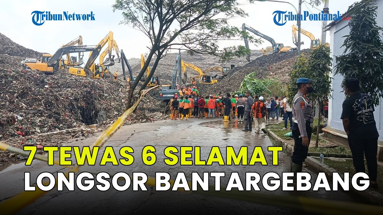 7 TEWAS DAN 6 SELAMAT, INI DAFTAR KORBAN SAMPAH LONGSOR TPST BANTARGEBANG