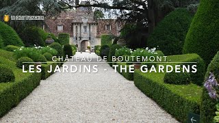 Château et Jardins de Boutemont - Castle and gardens of Boutemont