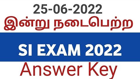 SI EXAM 2022 ANSWER key ( 25-6-2022)