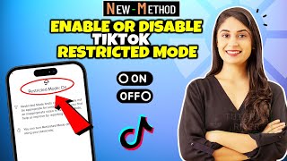 how to enable or disable tiktok restricted mode 2024