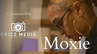 Moxie | A Grizz Media Documentary Film