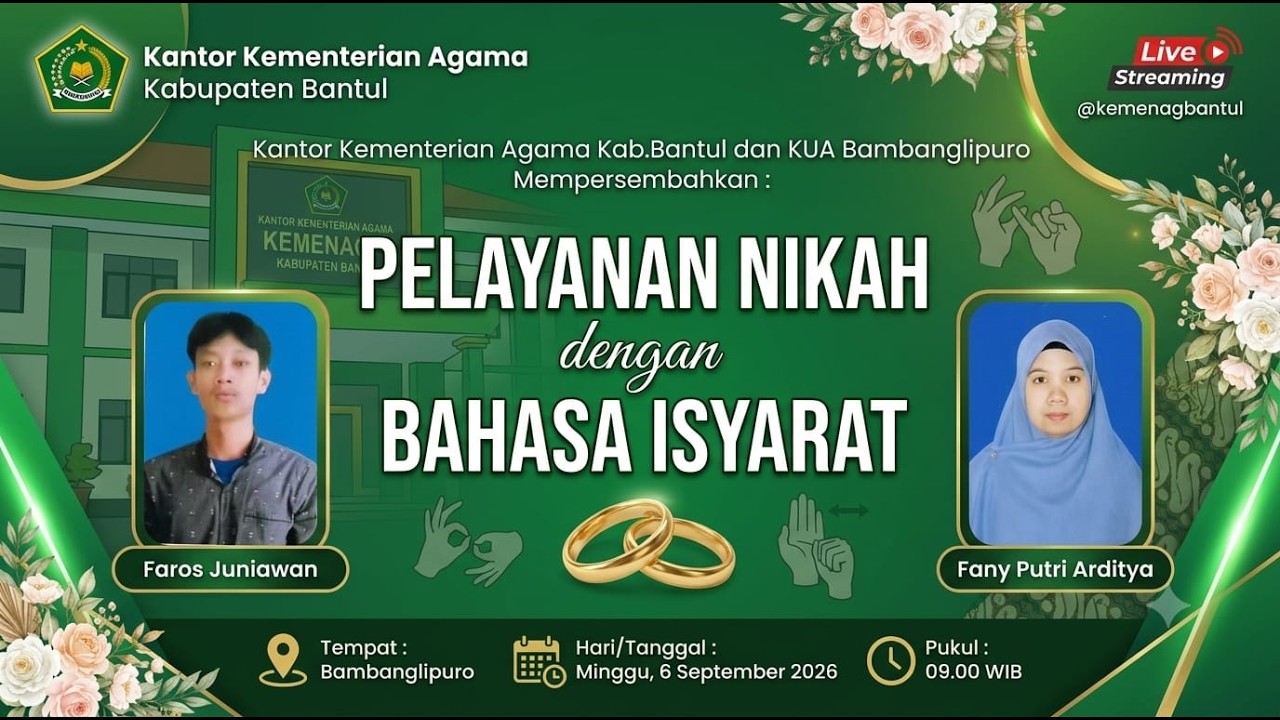 Kankemenag Kab Bantul bersama KUA Bambanglipuro mempersembahkan Pelayanan Nikah Bahasa Isyarat