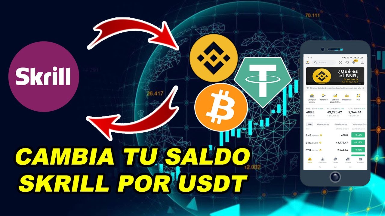 COMO CAMBIAR EL SALDO SKRILL POR USDT BINANCE YouTube