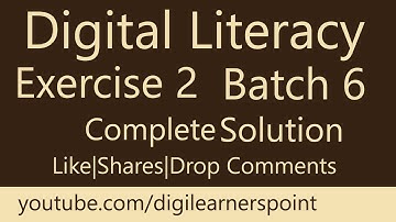 Digital Literacy Exercise 2 Batch 6|Complete Solution|Digiskills|CWR101