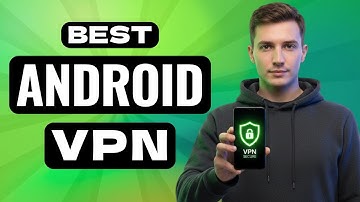 Top 3 Android VPN Apps in 2025