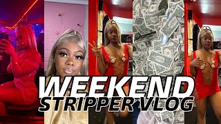 WEEKEND STRIPPER VLOG| FRIDAY. SATURDAY.SUNDAY| IT WAS DOWN BUT IT WAS UP| #motivation #money #vlog
