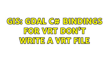 GIS: GDAL C# Bindings for VRT don