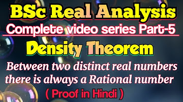 Real Analysis Part-5 Density Theorem #densitytheorem #betweennesstheorem betweenness theorem