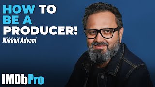 Nikkhil Advani on How to Produce Your First Film | IMDbPro