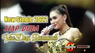 New Single 2022 - Siap Duda | Voc.Desy Paraswati