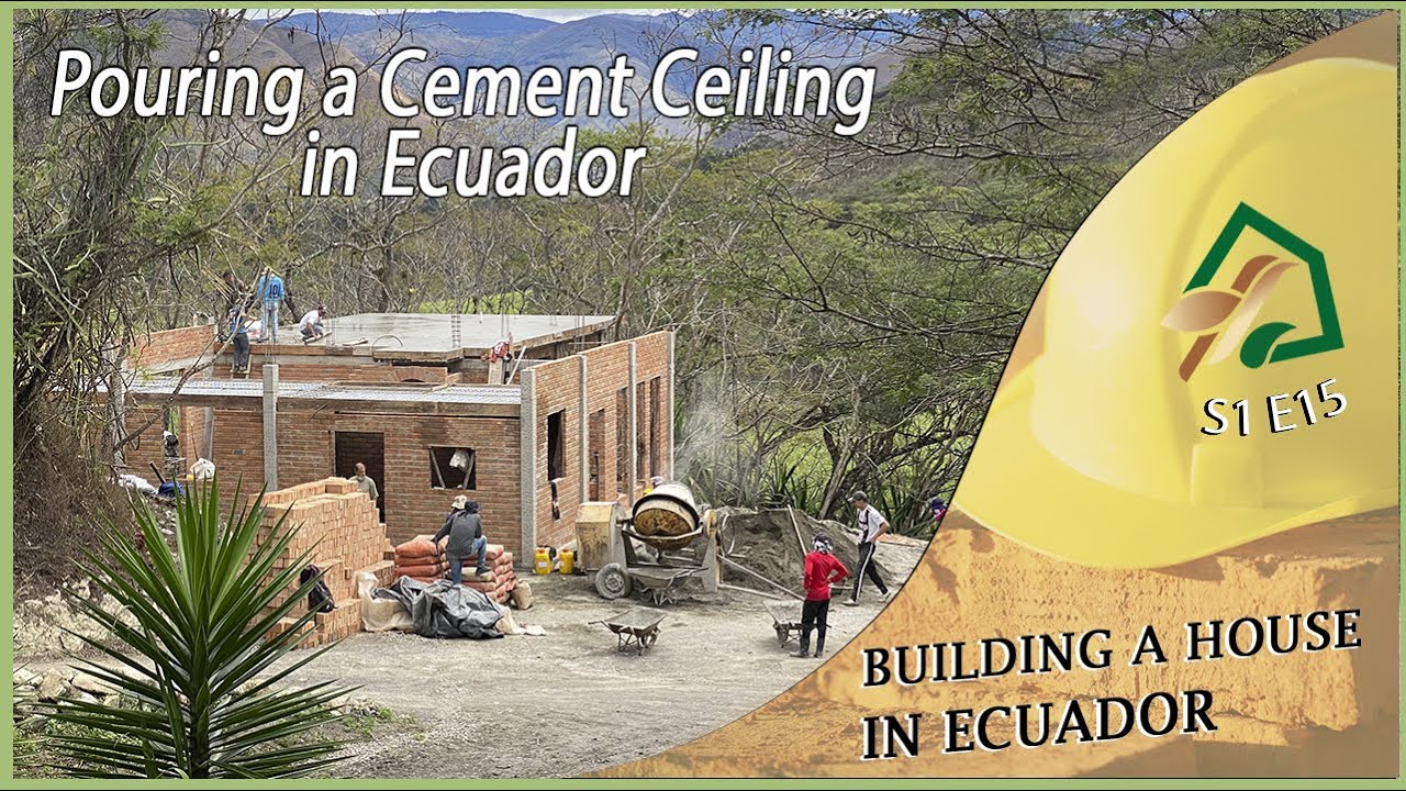 Pouring a Cement Foundation Building a house in Ecuador S1 E15